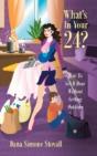 What'S In Your 24? How To Get It Done Without Getting Outdone - Preview