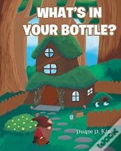 What'S In Your Bottle?