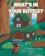 What'S In Your Bottle? - Preview