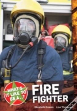 Capa do artigo What'S It Like To Be A ? Firefighter