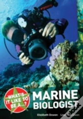 What'S It Like To Be A ? Marine Biologist