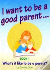 What'S It Like To Be A Parent?