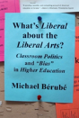 What'S Liberal About The Liberal Arts? - Preview