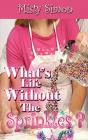 What'S Life Without The Sprinkles? - Preview