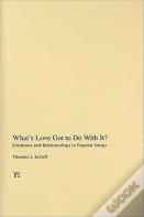 What'S Love Got To Do With It?