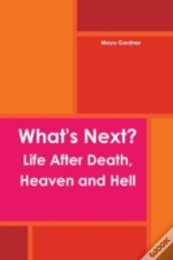 Capa do artigo What'S Next? Life After Death, Heaven And Hell