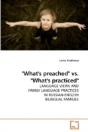 "What'S Preached" Vs. "What'S Practiced" - Preview