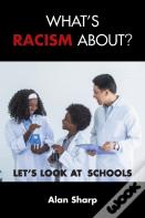 What'S Racism About?