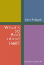 What'S So Bad About Hell?