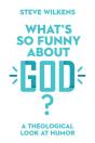What'S So Funny About God? - Preview