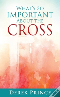 Capa do artigo What'S So Important About The Cross
