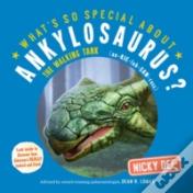 What'S So Special About Ankylosaurus
