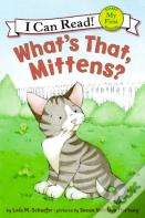 What'S That, Mittens?