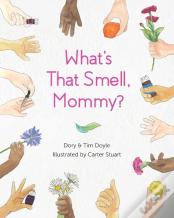What'S That Smell, Mommy?