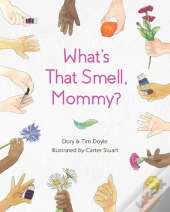 What'S That Smell, Mommy?