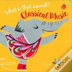 Whats That Sound Classical Music