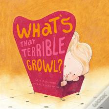 What'S That Terrible Growl?