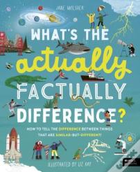 What'S The Actually Factually Difference?