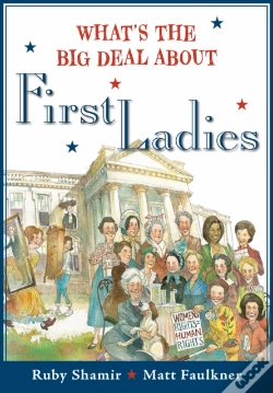 Capa do artigo What'S The Big Deal About First Ladies