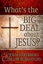 What'S The Big Deal About Jesus? - Preview
