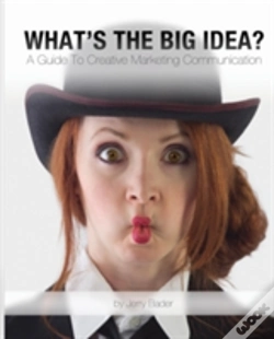 Capa do artigo What'S The Big Idea?: A Guide To Creative Marketing Communication