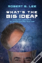 What'S The Big Idea?