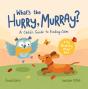 What'S The Hurry, Murray? - Preview