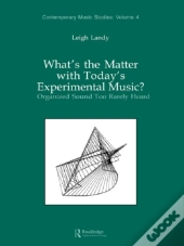 What'S The Matter With Today'S Experimental Music?