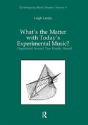 What'S The Matter With Today'S Experimental Music? - Preview