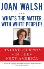 What'S The Matter With White People? - Preview