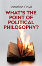 What'S The Point Of Political Philosophy? - Preview