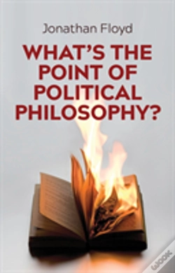 Capa do artigo What'S The Point Of Political Philosophy?