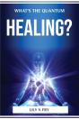 What'S The Quantum Healing? - Preview