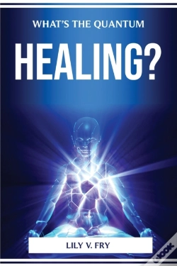Capa do artigo What'S The Quantum Healing?