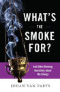 What'S The Smoke For? - Preview