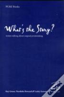 What'S The Story?