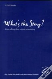 What'S The Story?
