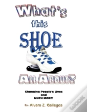 What'S This Shoe All About?