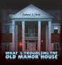 What'S Troubling The Old Manor House - Preview