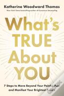 What'S True About You