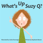 What'S Up, Suzy Q? - Preview