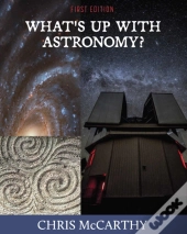 What'S Up With Astronomy?