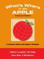What'S Where In The Apple - Enhanced Edition: A Complete Guide To The Apple Ii Computer - Preview