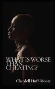 What'S Worse Than Cheating?