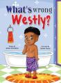 What'S Wrong Westly? - Preview