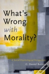 What'S Wrong With Morality?