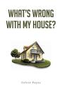 What'S Wrong With My House - Preview