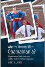 What'S Wrong With Obamamania? - Preview