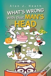 What'S Wrong With That Man'S Head