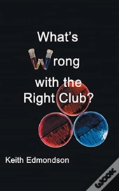 What'S Wrong With The Right Club?